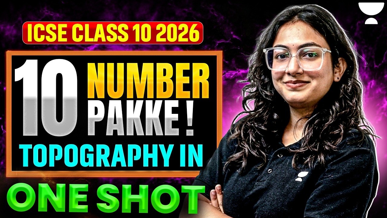 Complete TOPOGRAPHY in One Shot🔥 10 Marks Guaranteed in Geography  ICSE Class 10 | Supriya Ma'am
