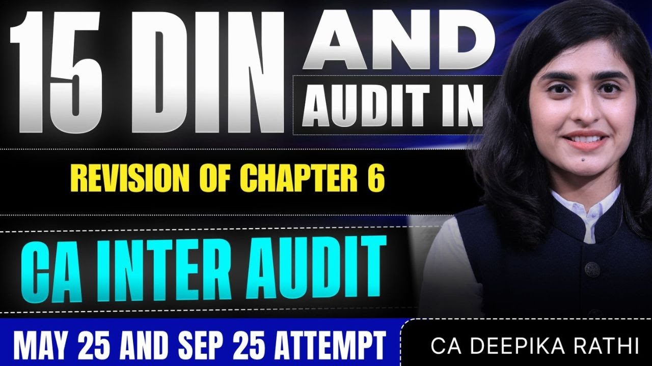 CA Inter Audit Revision | Chapter 6 Revision Audit | MAY25/SEP25 CA Attempt