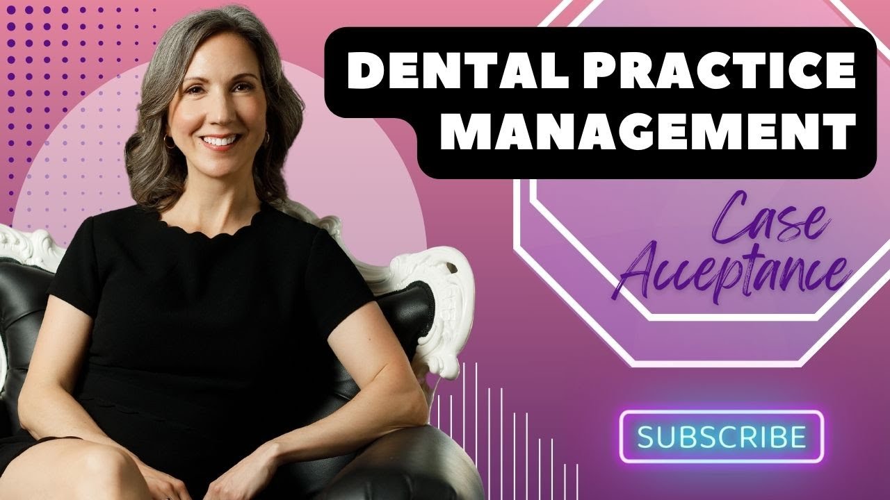 Dental Treatment Plan | Case Acceptance