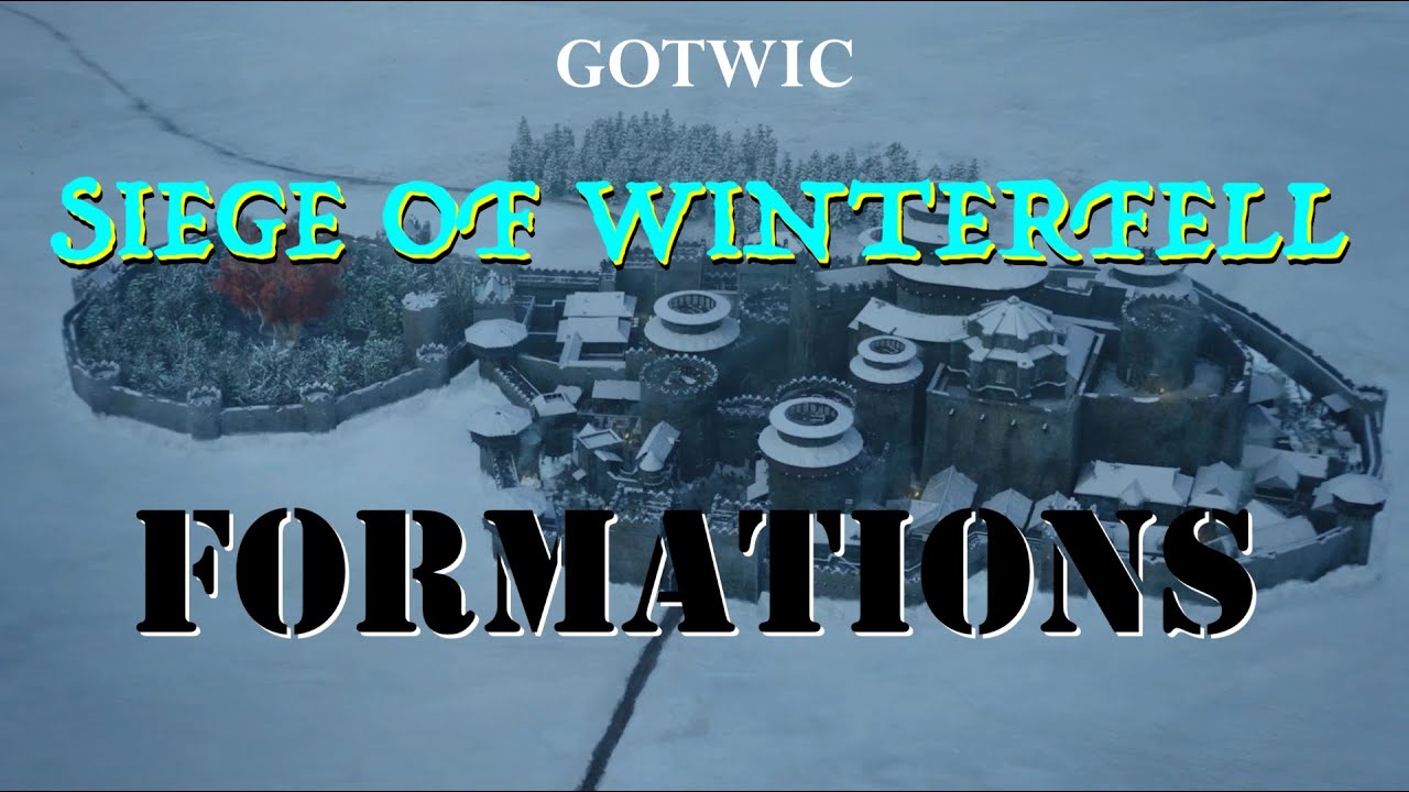 GoTWiC: Siege of Winterfell - My Formation Recommendations