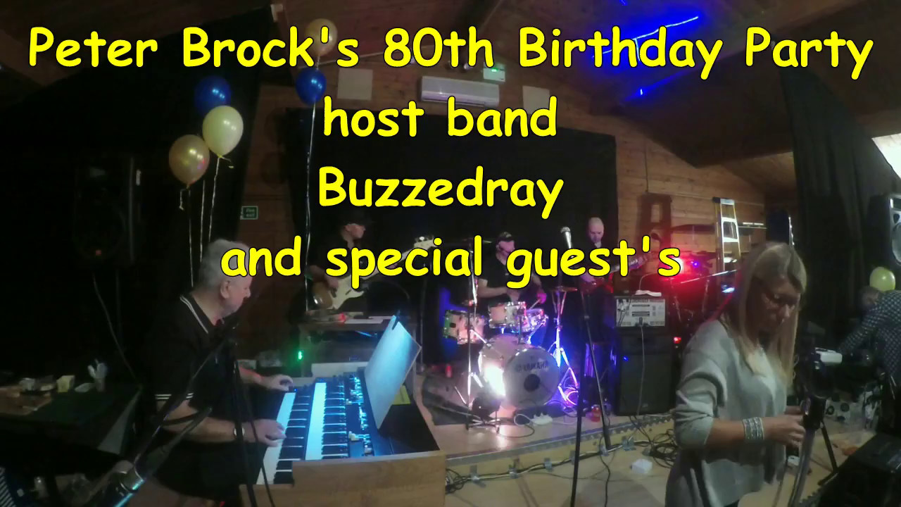 Buzzedray band and friends..Peter's 80th birthday (band i play bass for )