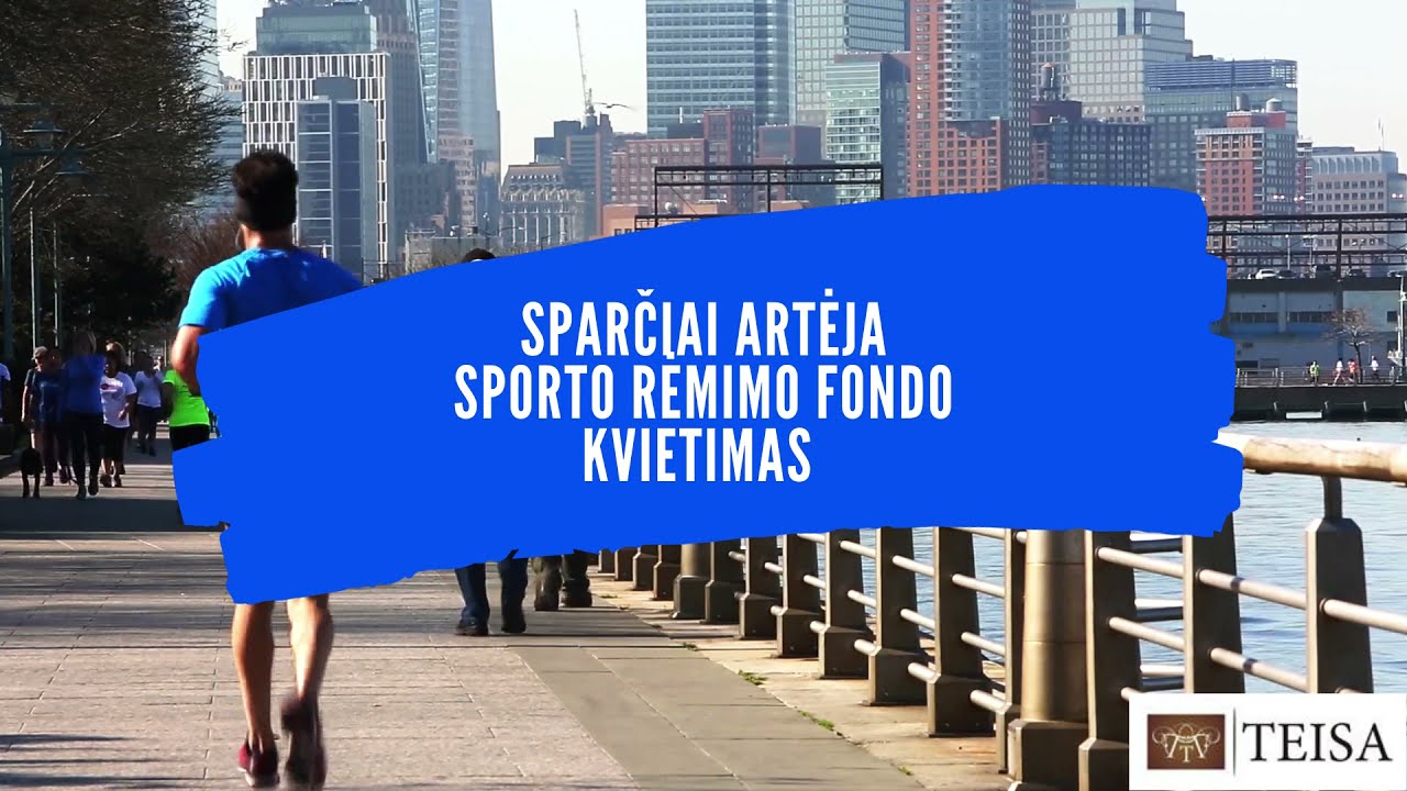 UAB Teisa ir sporto rėmimo fondo kvietimas 2022 m.