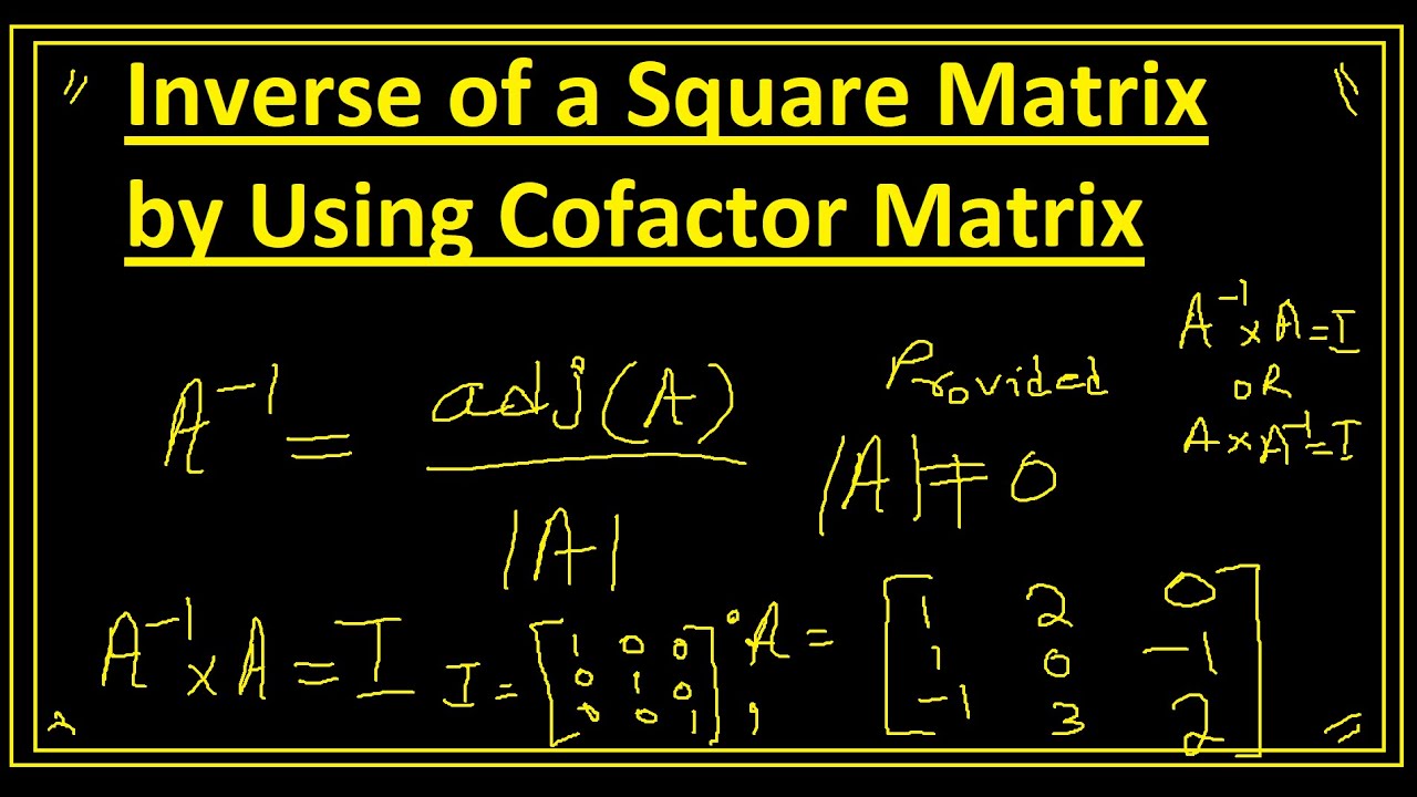 Inverse of a Square Matrix