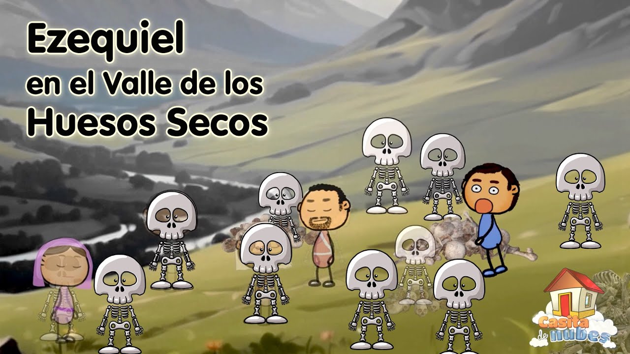 Ezequiel en el Valle de los Huesos Secos