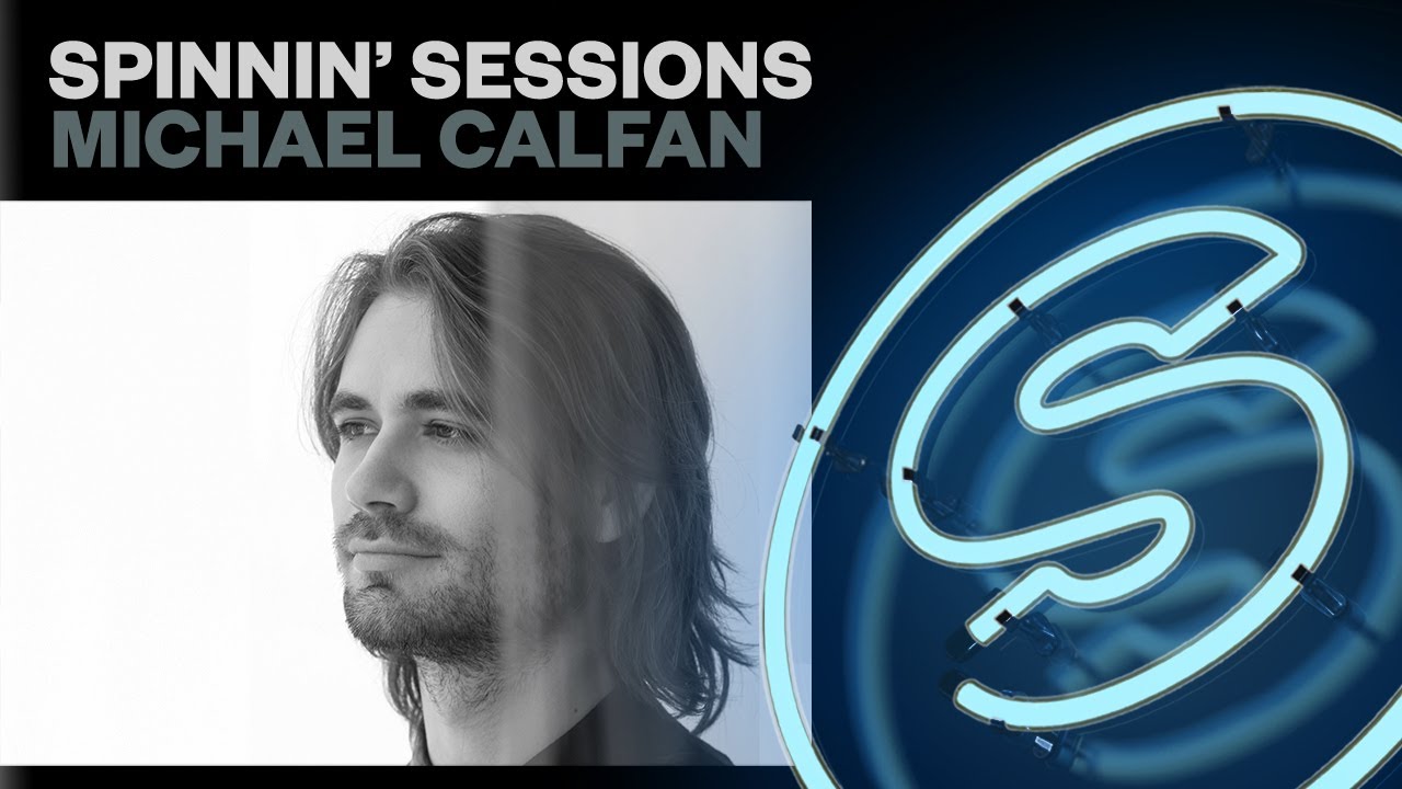 Spinnin' Sessions Radio - Episode #347 | Michael Calfan