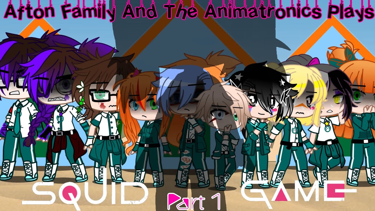 Afton Family And The Animatronics Plays the Squid Game / Part 1 / FNAF