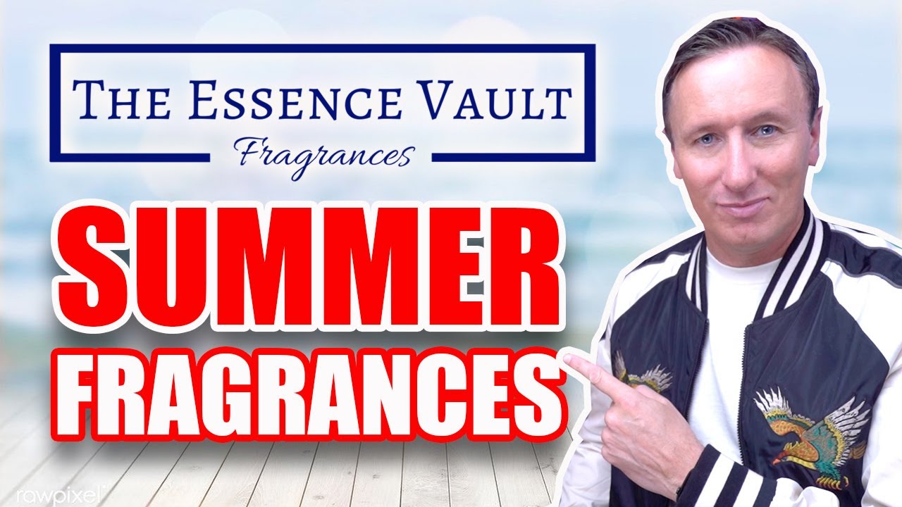 THE ESSENCE VAULT SUMMER FRAGRANCES REVIEW