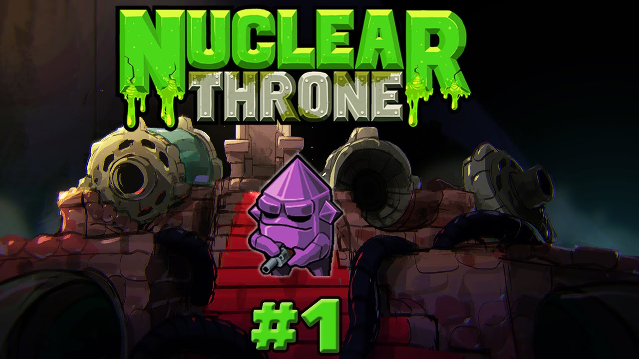Nuclear Throne - Let's Play - Episode 1 [Nuclear Throws]
