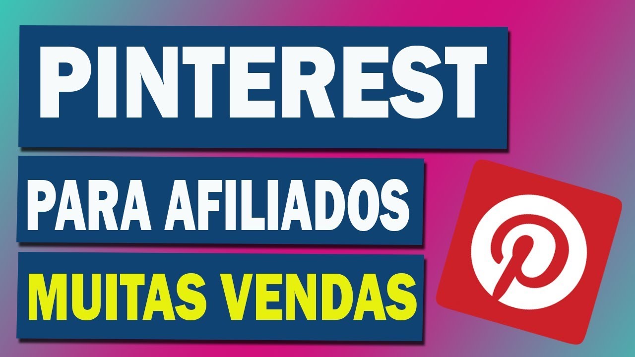 Como Usar o PINTEREST Para Vender Como Afiliado [TONELADAS DE TRÁFEGO]