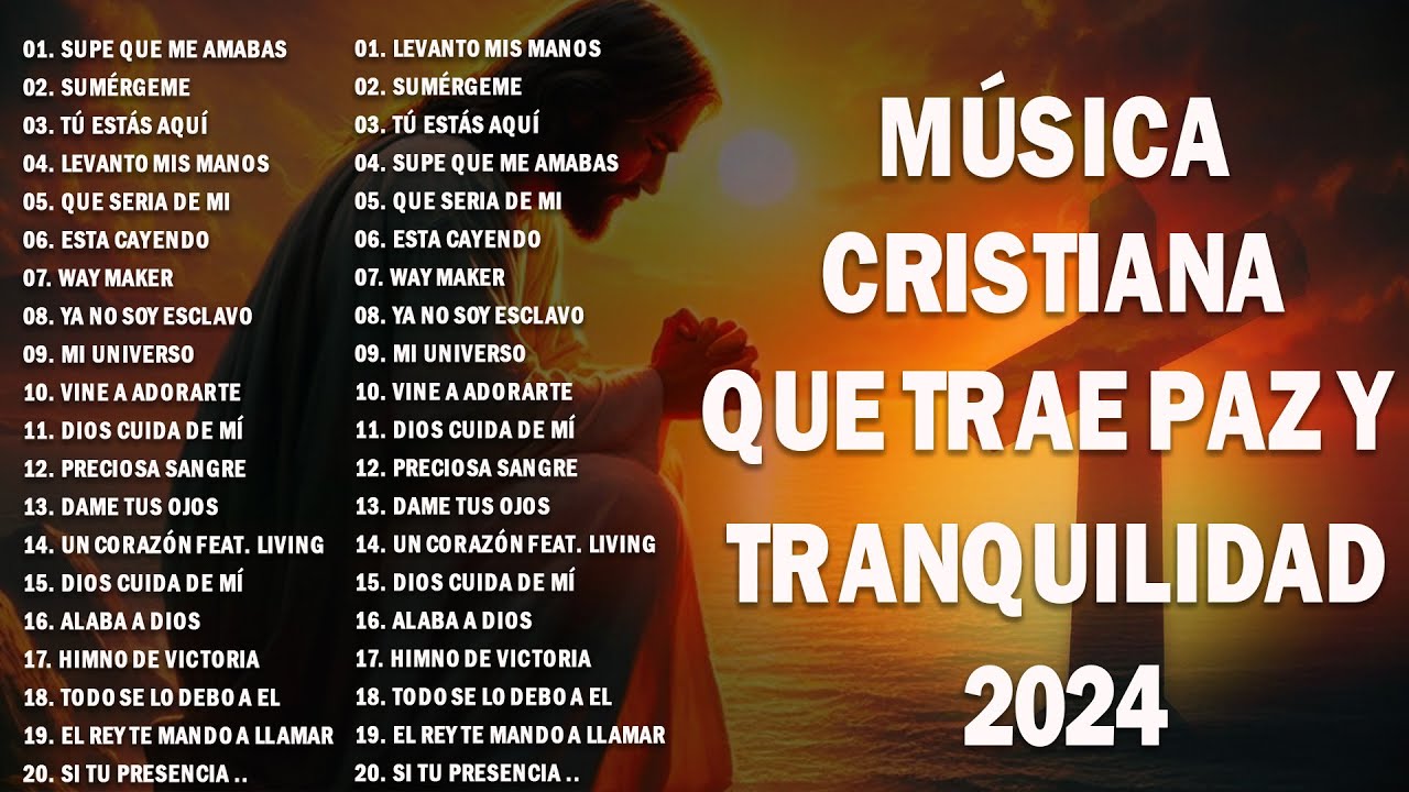 M&uacute;sica de adoraci&oacute;n cristiana  2024 -1 Hora y Media de M&uacute;sica Cristiana para Orar y Adorar a Dios #1