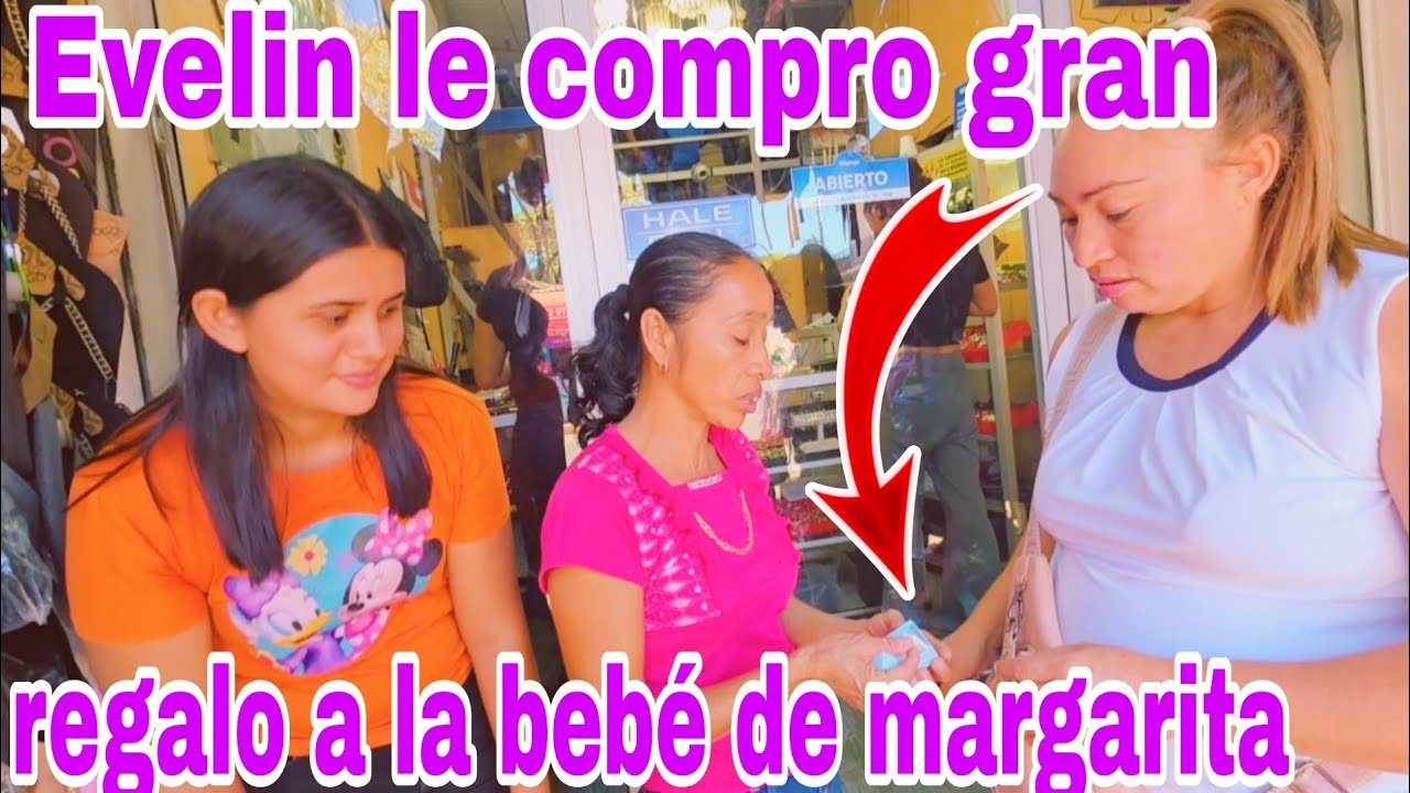 Gran regalo🎁que Evelin compro para la bebé de margarita😱😳