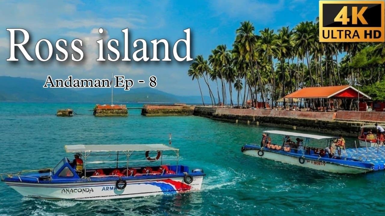 Ross ilsand in andaman place to visit ep-8 yengadapora 4k