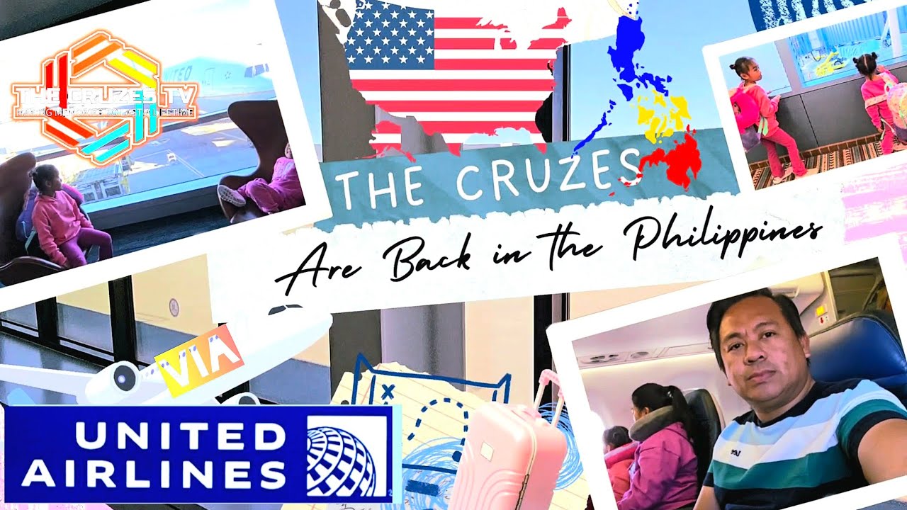 SFO To NAIA, MANILA, PHILIPPINES Via UNITED AIRLINES_THE CRUZES TV Vlog