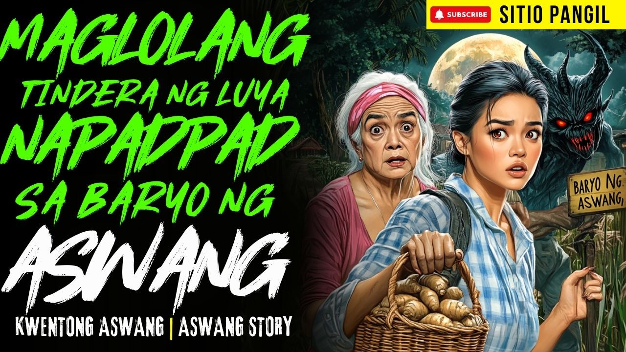 MAGLOLANG TINDERA NG LUYA NAPADPAD SA BARYO NG ASWANG | Kwentong Aswang | True Story