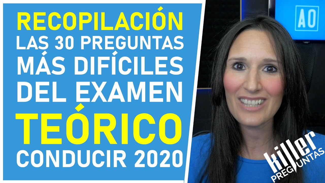 Recopilación las 30 preguntas más difíciles del examen teórico conducir 2020