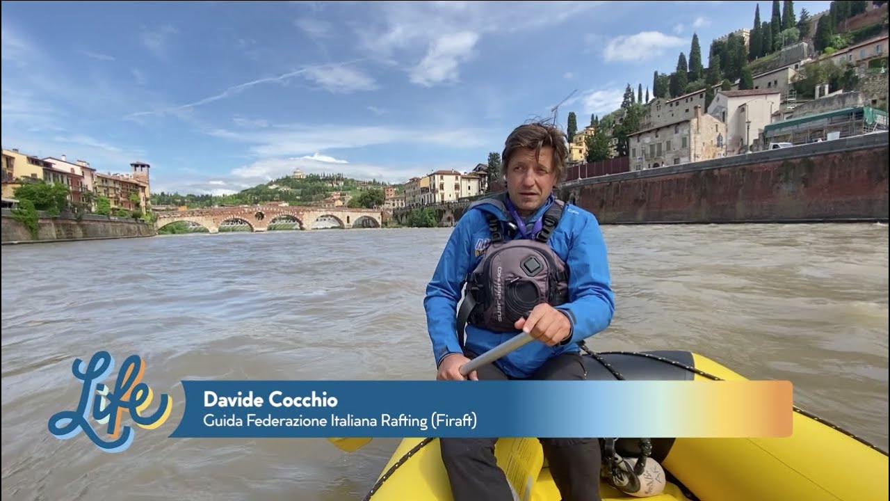 LIFE - Ambiente, Salute, Società | Ep. 5: Slow tourism, sull'Adige in rafting nel cuore di Verona