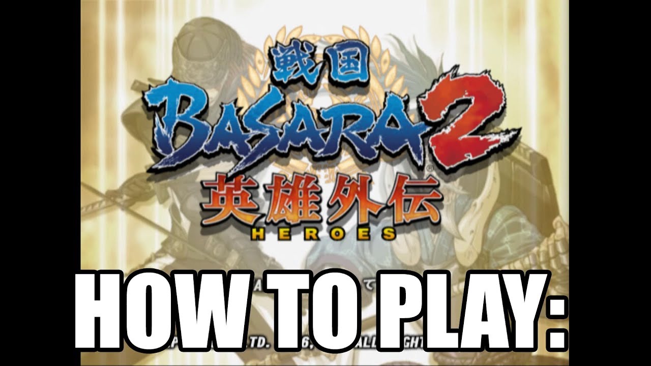 Руководство по игре в Basara 2 Heroes (PS2)