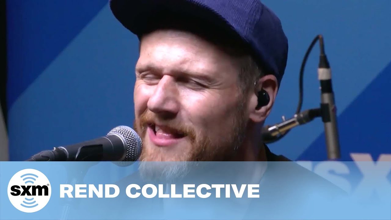 Rend Collective — Hallelujah Anyway [Live @ SiriusXM]