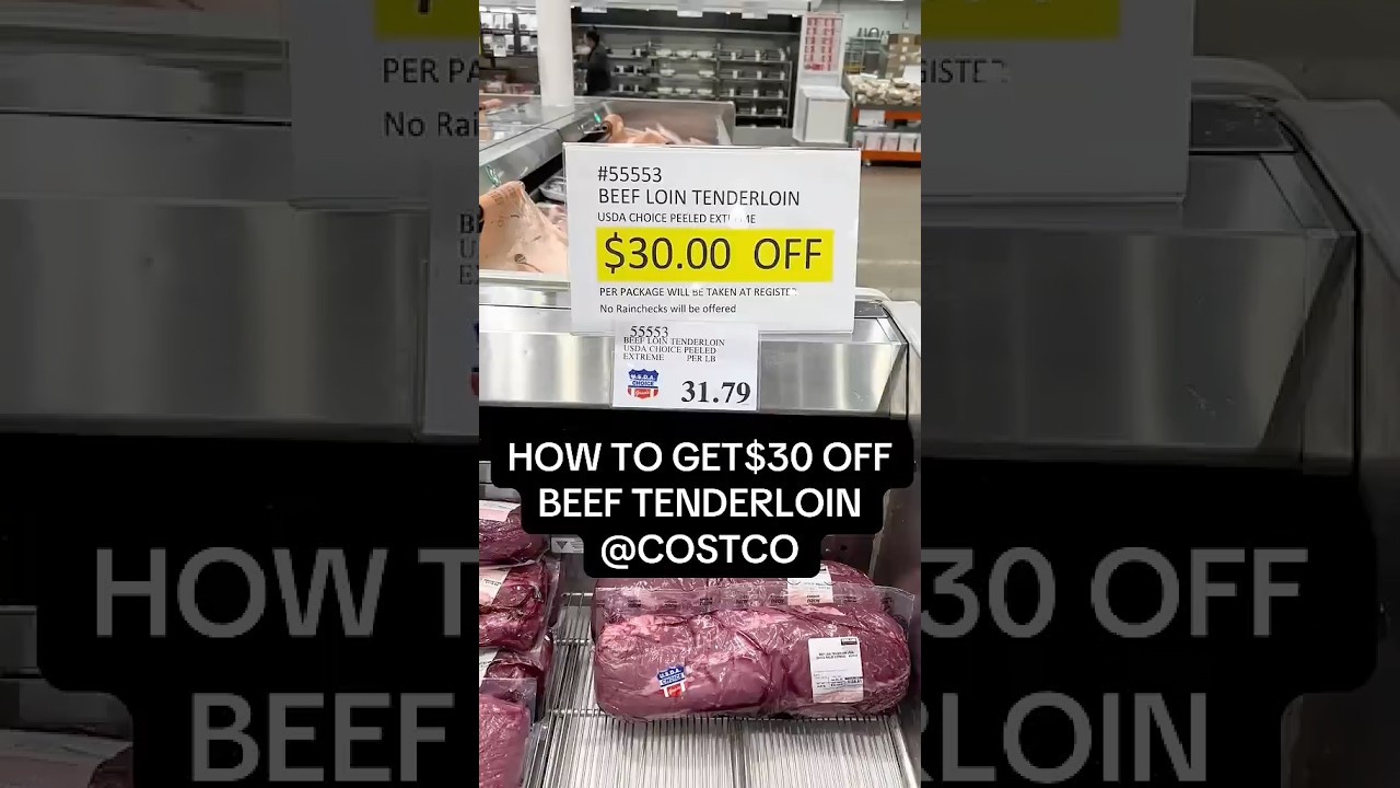 $30 OFF BEEF TENDERLOIN AT 