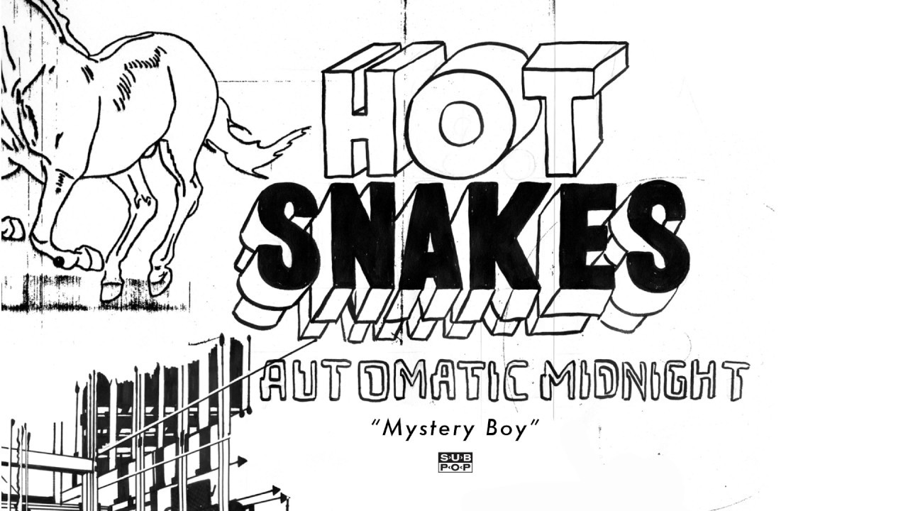 Hot Snakes - Mystery Boy