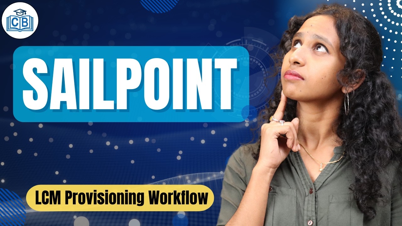 SailPoint LCM Provisioning Workflow | Learn SailPoint Course | Online SailPoint | CyberBrainer