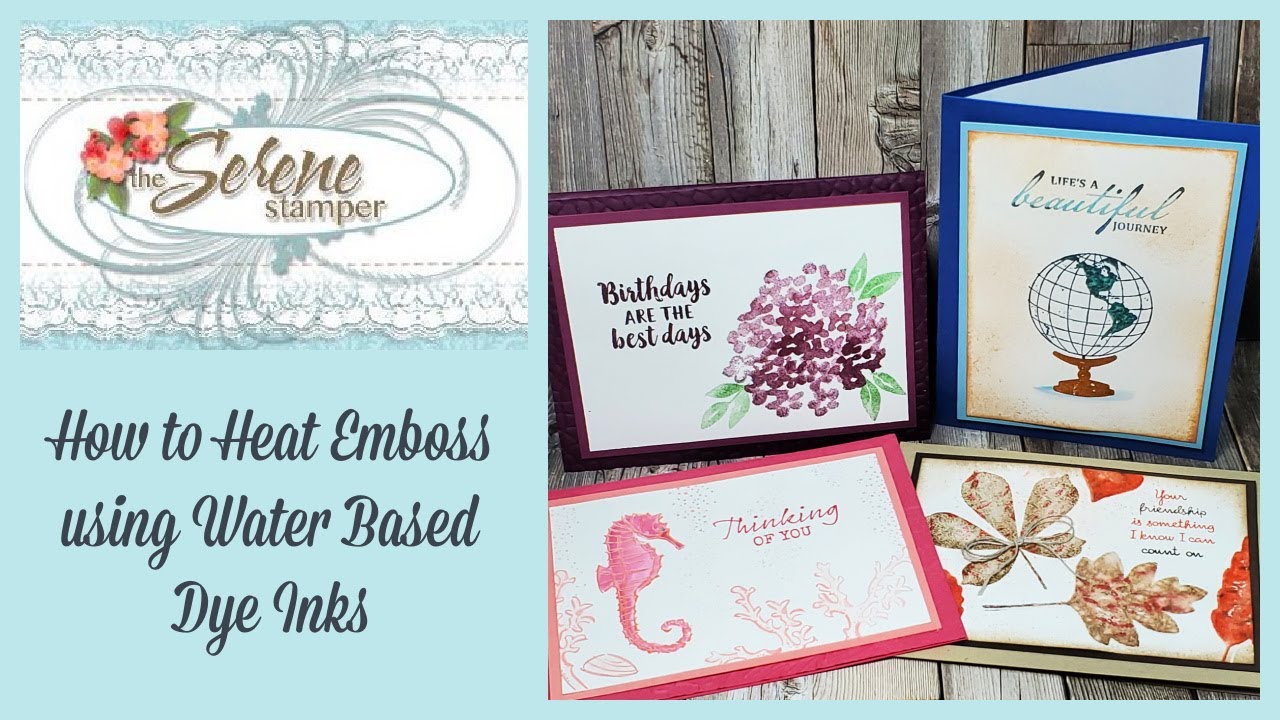 How to Heat Emboss with Water Based Dye Inks | Four Different Ways!