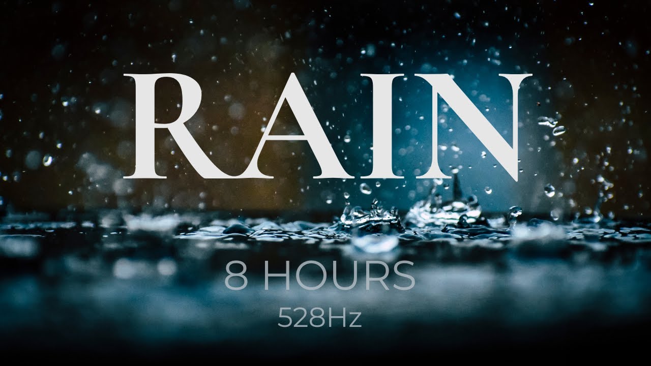 Deep Sleep Rain Sounds 🌙 528Hz Healing Frequency | 8 Hours