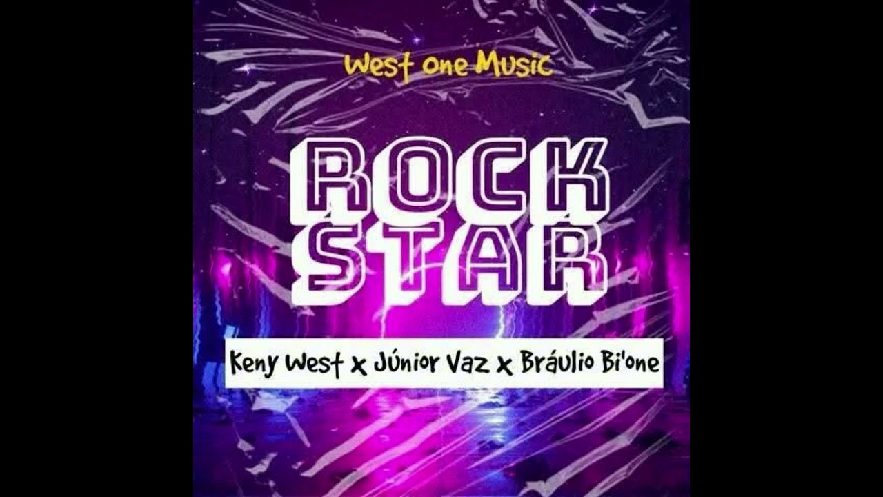 West One Music - Rockstar (Keny West x Júnior Vaz x Bráulio Bi1One) 2022