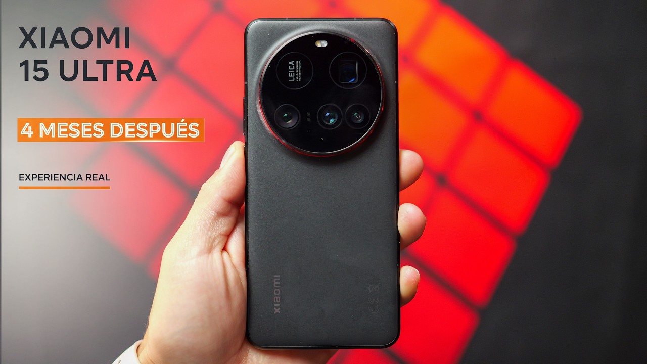 Xiaomi 15 Ultra Después de 4 MESES - Mi Experiencia REAL de Uso Diario