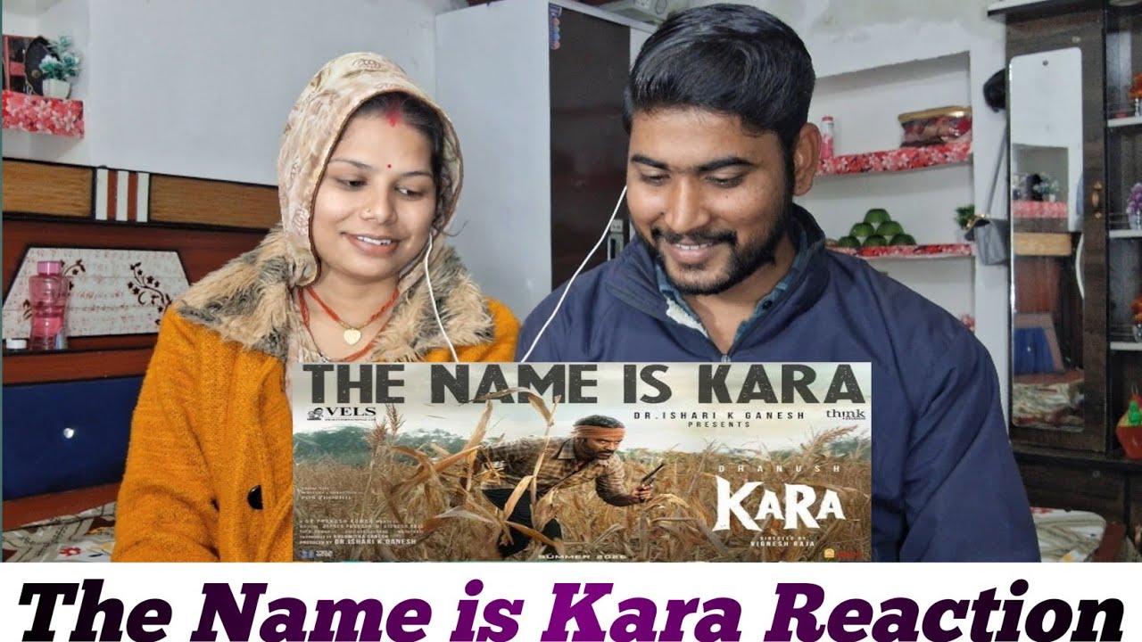 INDIAN COUPLE REACTION | The Name is Kara | Dhanush, Mamitha | Vignesh Raja | Alfred Prakash |Ishari