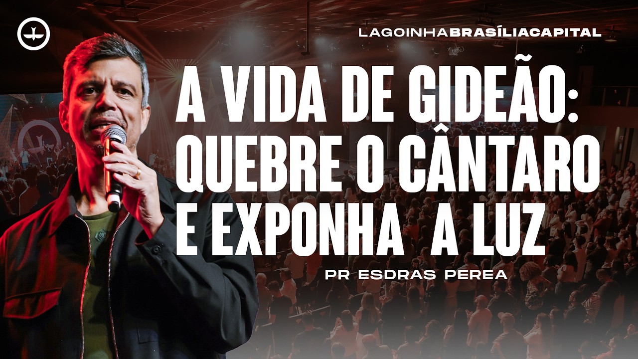PR ESDRAS PEREA | DOMINGO 10H15 15/02/2026 | LAGOINHA BRASÍLIA