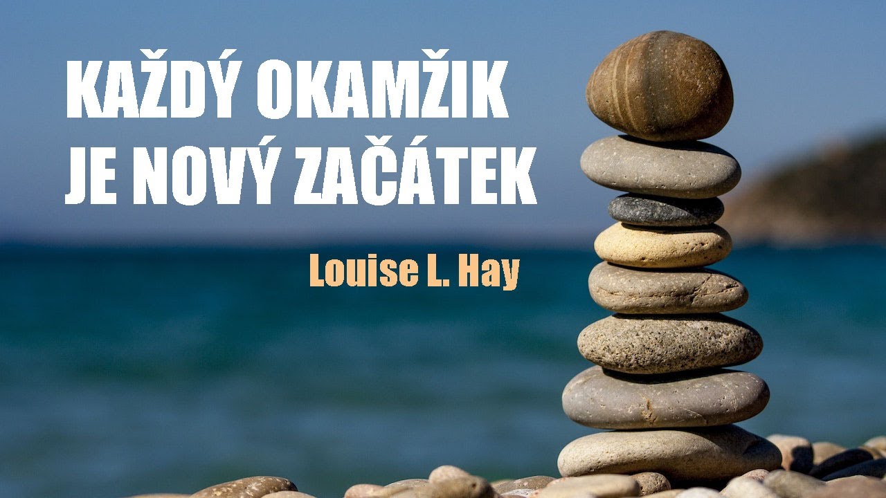 Každý okamžik je nový začátek ♡ Louise L. Hay ⭐️
