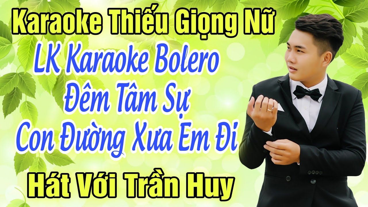 Karaoke Song Ca |  | Thiếu Giọng Nữ | Hát Với Trần Huy | Song Ca Với Ca Sĩ