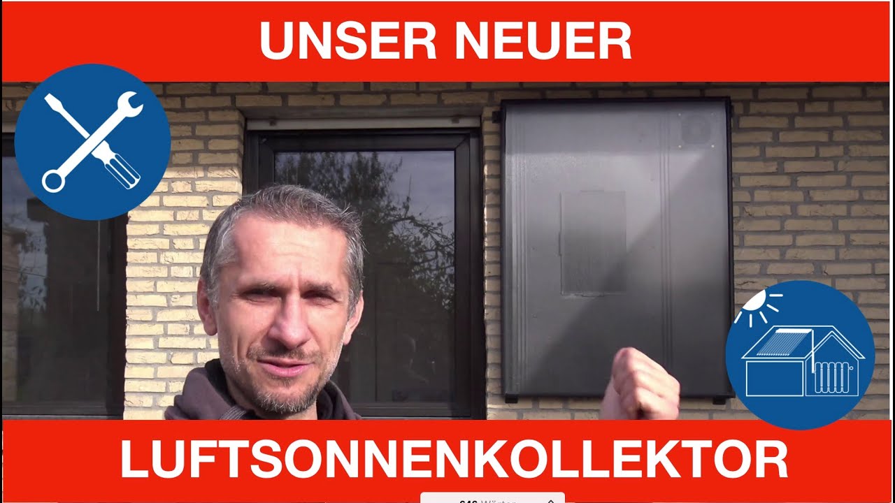 UNSER NEUER LUFT-SONNENKOLLEKTOR