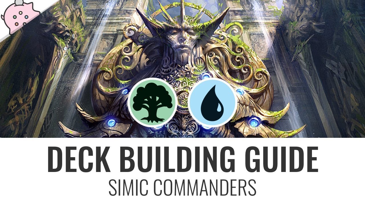 Руководство по сборке колоды &mdash; Simic Commanders | Советы и рекомендации по сборке колоды | EDH | ...