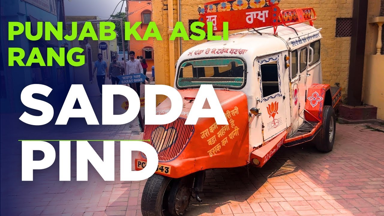 Sadda Pind Amritsar Tour | Punjabi Culture, Food & Heritage Experience