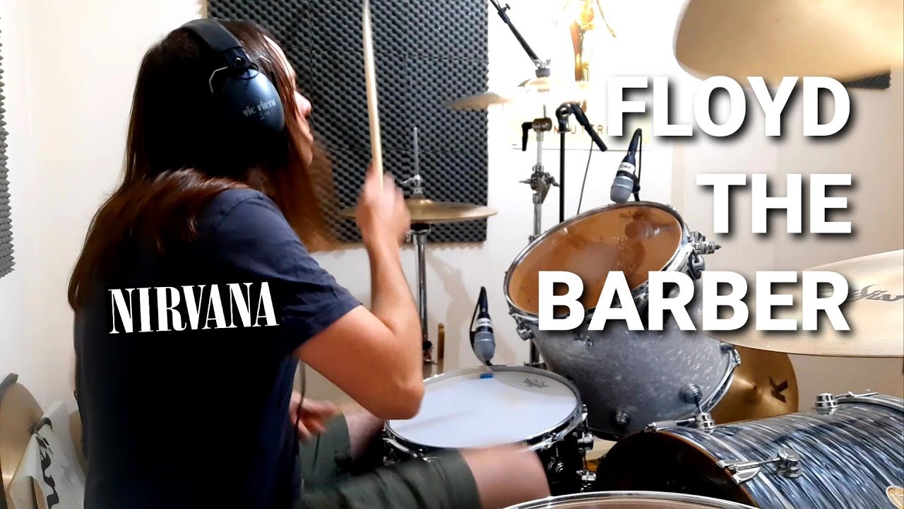 Nirvana - Floyd The Barber (Drum Cover mix of Dale Crover Studio & Dave Grohl Live)