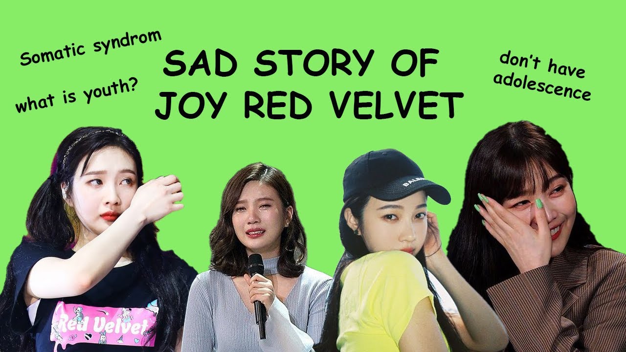 SAD STORY OF JOY RED VELVET