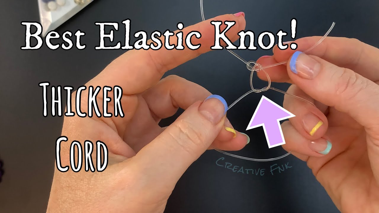 Best elastic bracelet knot - for thicker elastic cord 1mm and up! Strong beaded bracelets