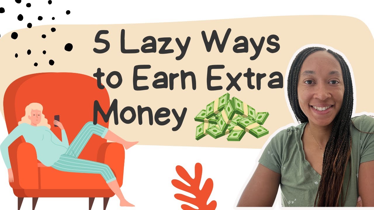 5 Lazy Side Hustles That Make You Money Without Lifting a Finger
