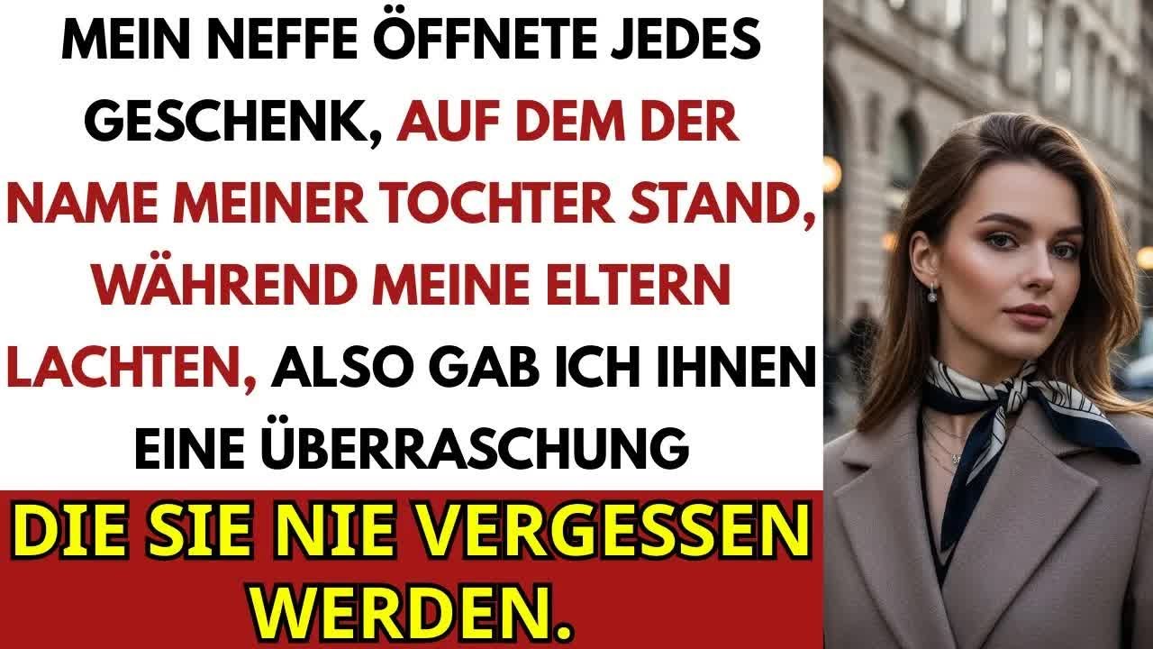 Mein Neffe Öffnete Jedes Geschenk Mit Dem Namen Meiner Tochter, Während Meine Eltern Lachten  Al
