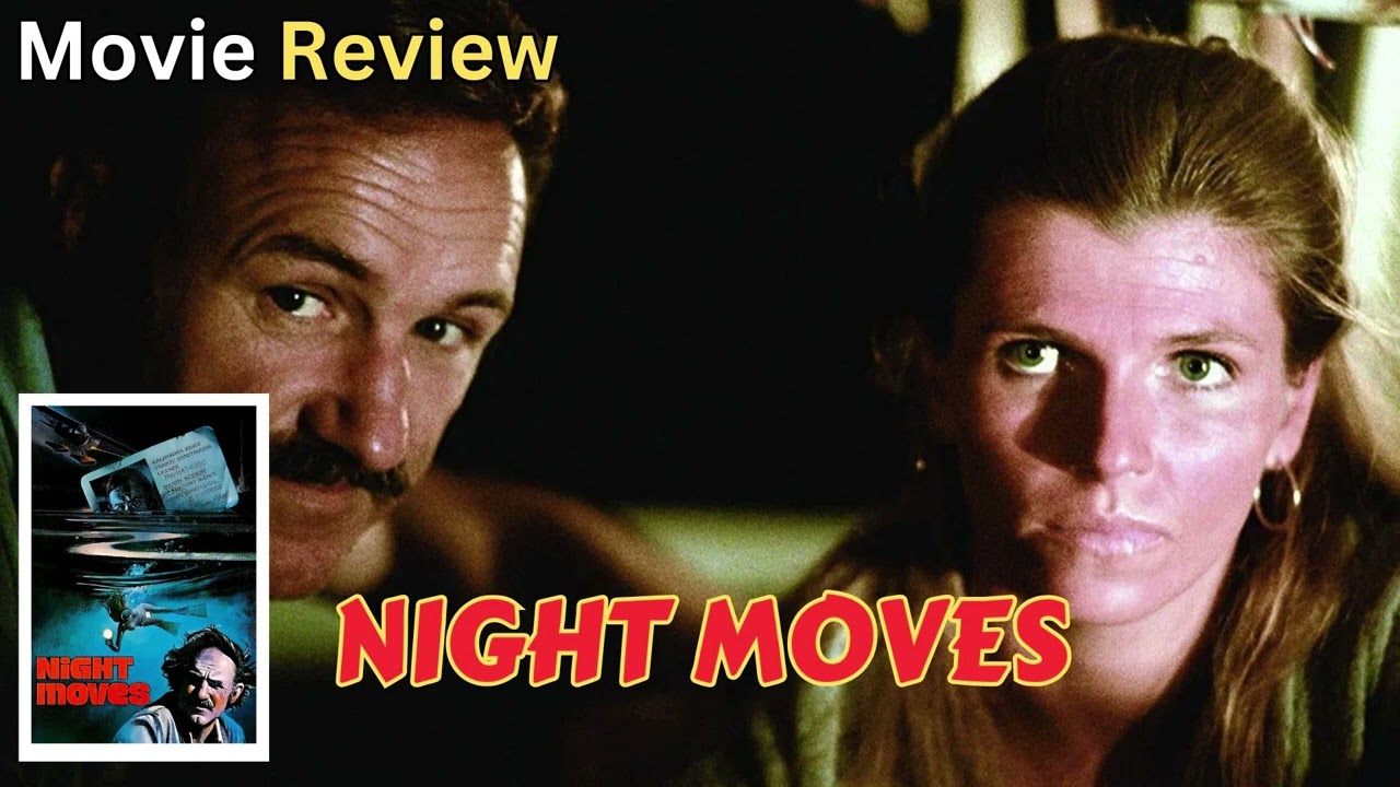 🎬 Night Moves (1975) - Movie Review