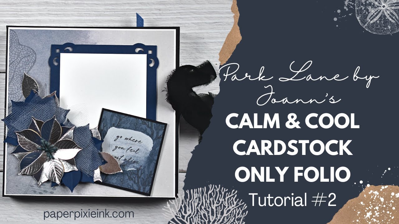 Park Lane | Calm & Cool | Cardstock Only Folio | Tutorial #2