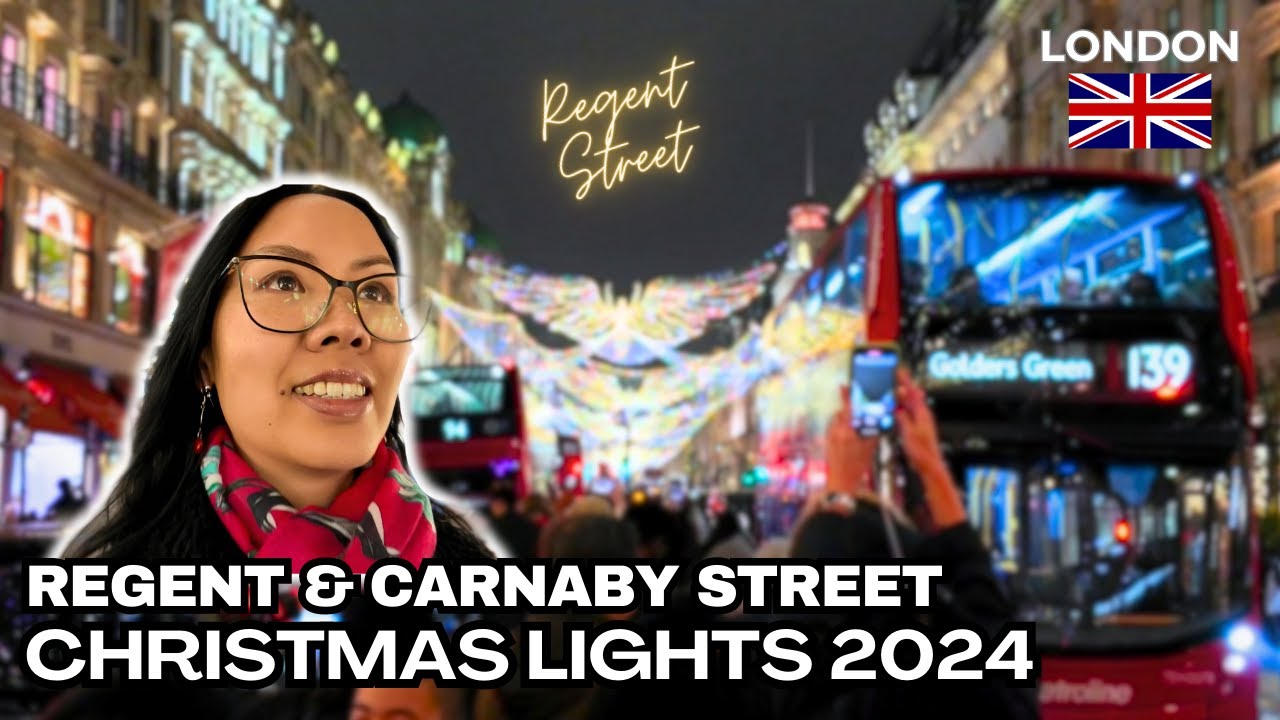 ✨London REGENT STREET CHRISTMAS LIGHTS switch on, Nov 7th, 2024!
