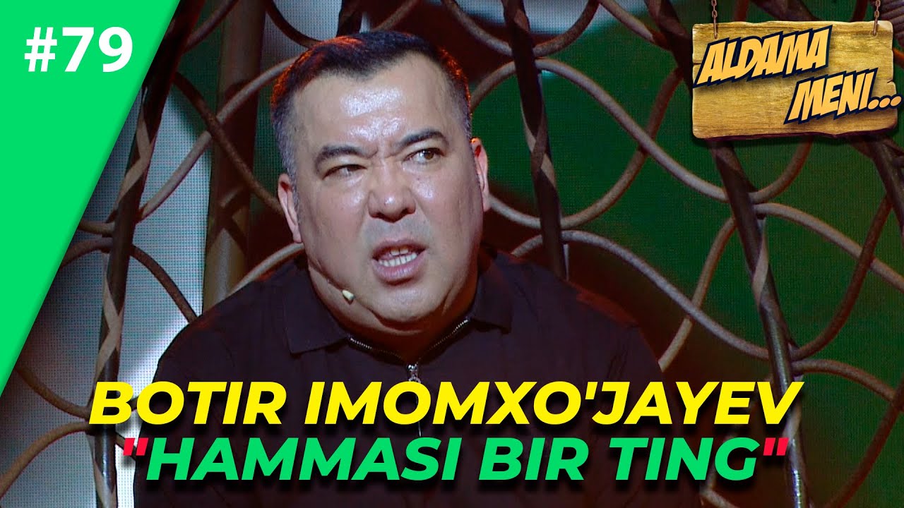 Aldama Meni 79-son Botir Imomxo'jayev 