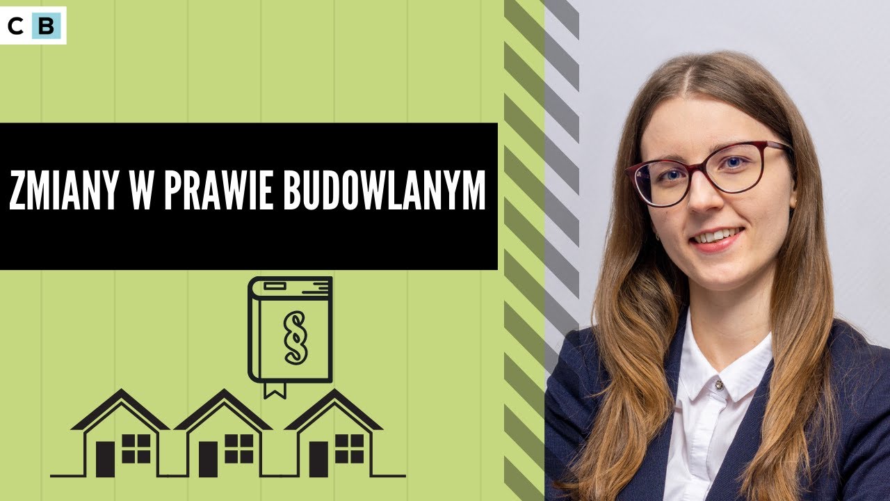 Nowelizacja prawa budowlanego - co się zmieniło? | Dr Joanna Barzykowska