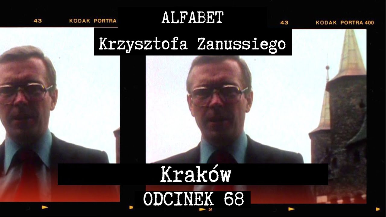 ALFABET KRZYSZTOFA ZANUSSIEGO | KRAK&Oacute;W | ODC. 68