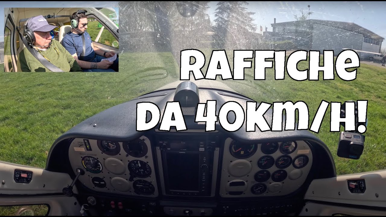 Quarta lezione di volo con turbolenze e raffiche da 40km/h!!!