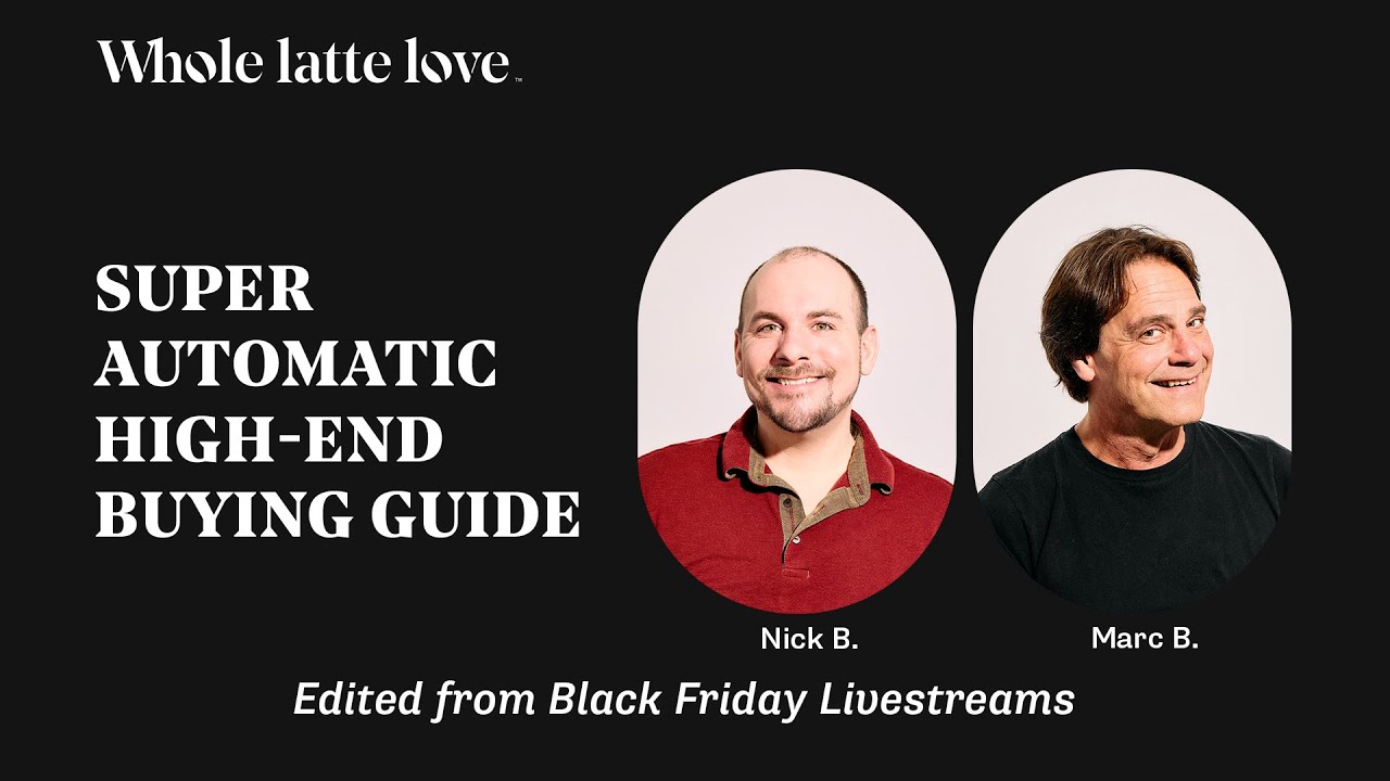 High-End Super-Automatic Buying Guide