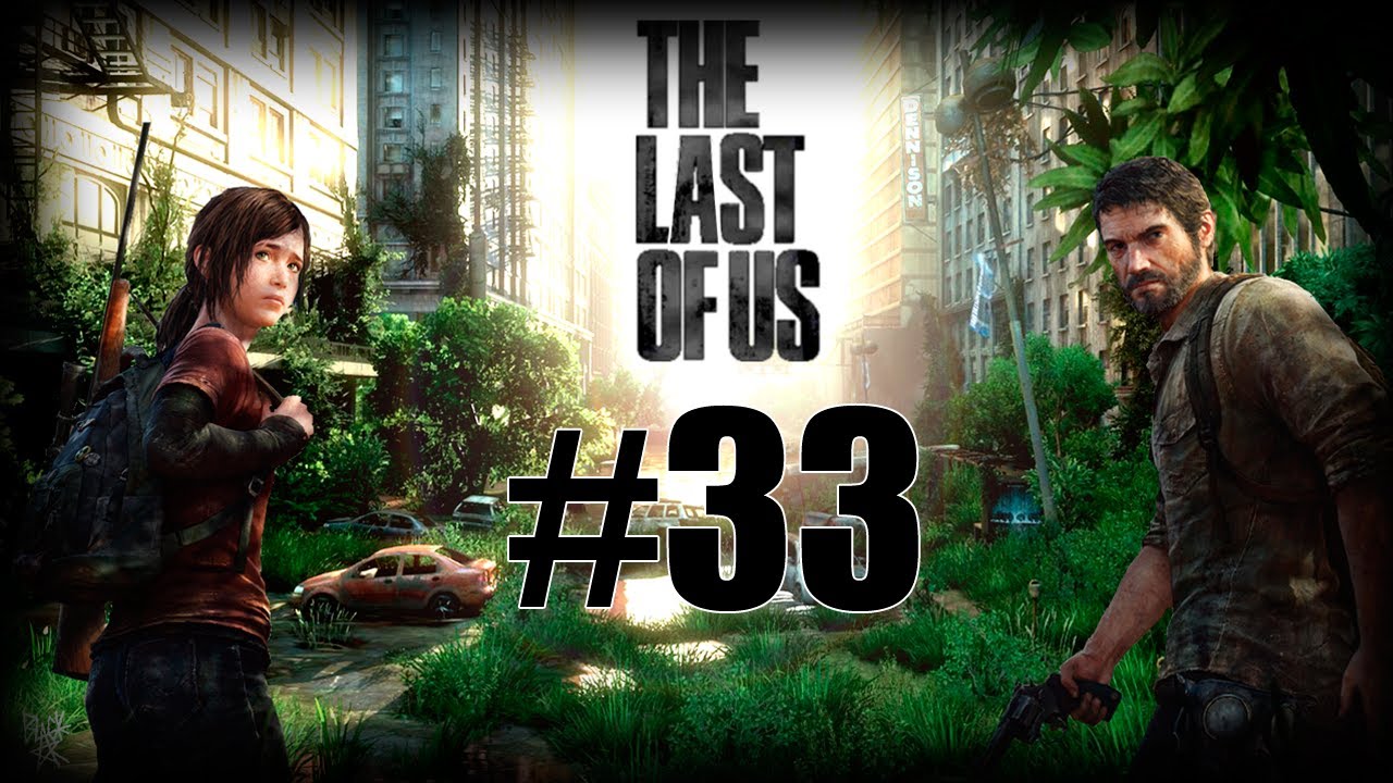 Last of Us Walkthrough Ep 33 w/ CarnivorousMonster - Doorway Shotgun [HD]
